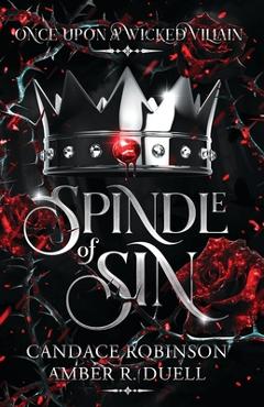Spindle of Sin - Amber R. Duell