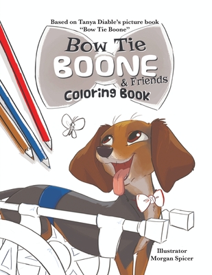 Bow Tie Boone & Friends Coloring Book - Tanya Diable