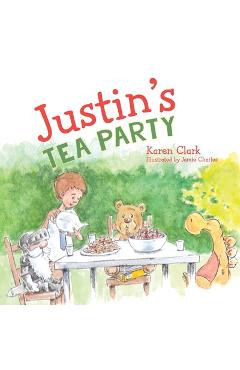 Coperta cărții 'Justin's Tea Party - Karen Clark'