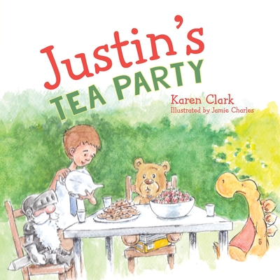 Justin's Tea Party - Karen Clark