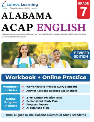 Alabama Comprehensive Assessment Program Test Prep: Grade 7 English Language Arts Literacy (ELA) Practice Workbook and Full-length Online Assessments - Lumos Learning