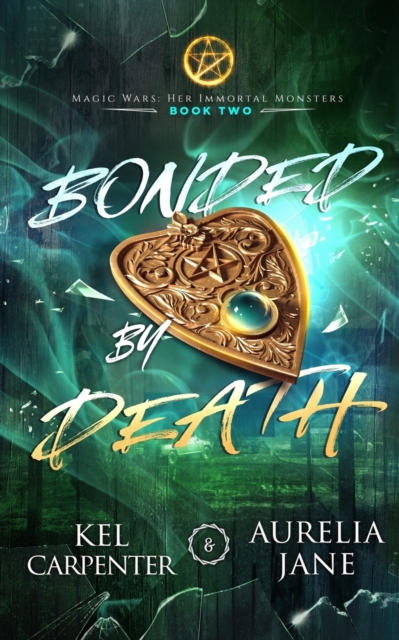 Bonded by Death - Kel Carpenter