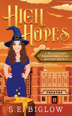 Coperta cărții 'High Hopes: A Magical Amateur Detective Mystery - S. E. Biglow'