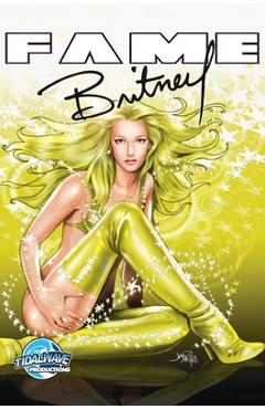 Coperta cărții 'Fame: Britney Spears - C. W. Cooke'