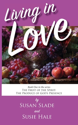 Living In Love - Susan Slade