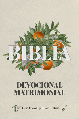 Biblia Devocional Matrimonial - Daniel Y. Shari Calveti