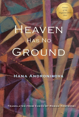Heaven Has No Ground - Hana Andronikova