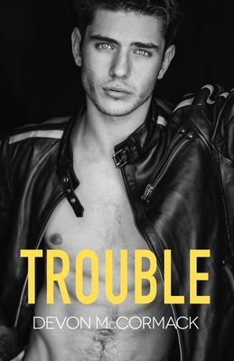 Trouble - Devon Mccormack