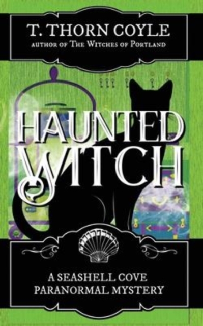 Haunted Witch - T. Thorn Coyle