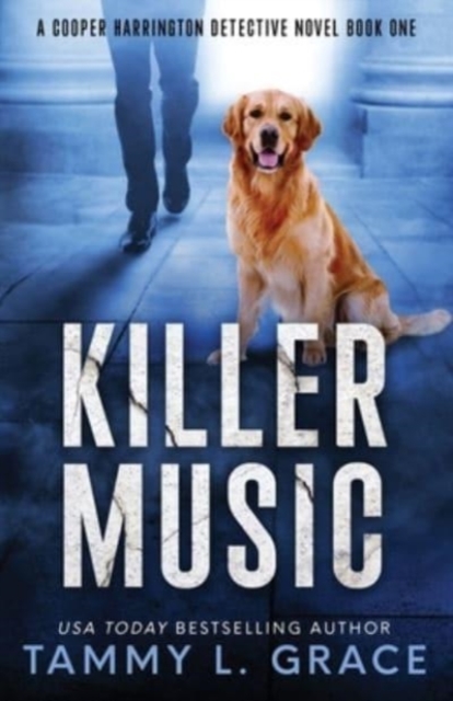 Killer Music: A Cooper Harrington Detective Novel - Tammy L. Grace