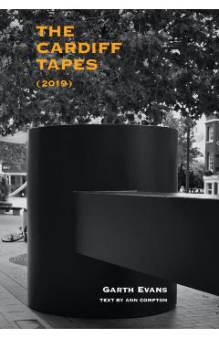 Coperta cărții 'The Cardiff Tapes (2019) - Garth Evans'