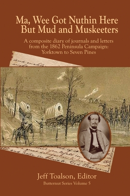 Ma, Wee Got Nuthin Here But Mud & Muskeeters - Jeff Toalson