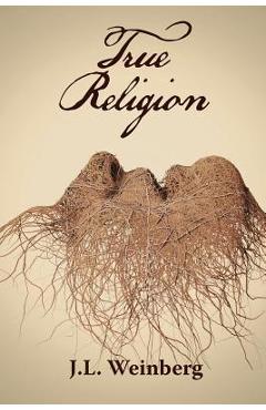 Coperta cărții 'True Religion - J. L. Weinberg'