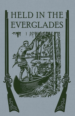 Held in the Everglades - Henry S. Spalding Sj