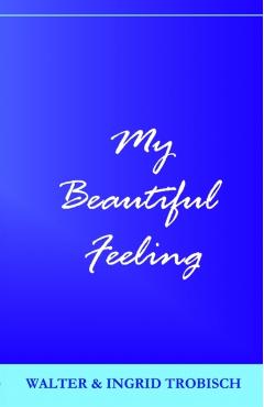 Poza produsului My Beautiful Feeling - Walter Trobisch