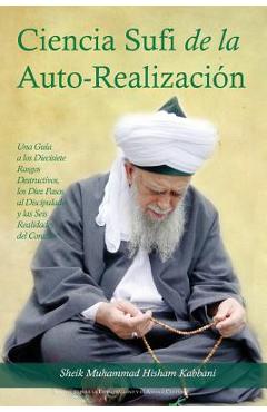 Coperta cărții 'La Ciencia Sufi de La Auto-Realizacion - Sheik Muhammad Hisham Kabbani Kabbani'