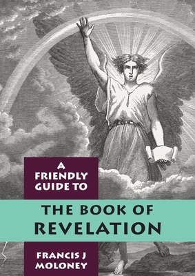Friendly Guide to Revelation - Francis J. Moloney