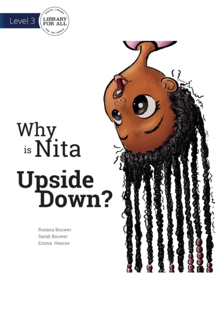 Why is Nita Upside Down? - Roxana Bouwer