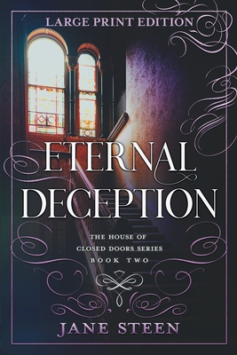 Eternal Deception: Large Print Edition - Jane Steen