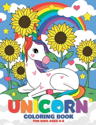 Unicorn Coloring Book: A Unicorn Coloring Activity Book For Kids Ages 4-8 (US Edition) - Unicorn Fluff