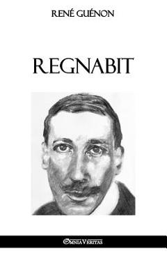 Coperta cărții 'Regnabit - René Guénon'
