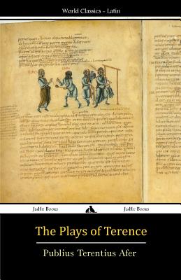 The Plays of Terence - Publius Terentius Afer
