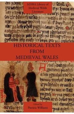 Coperta cărții 'Historical Texts from Medieval Wales - Patricia Williams'