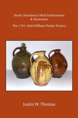 South Amesbury's Red Earthenware & Stoneware - Justin Thomas