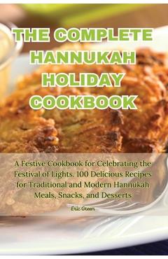 Coperta cărții 'The Complete Hannukah Holiday Cookbook - Eric Green'