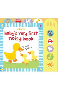 Coperta cărții 'Baby's Very First Noisy Book - Fiona Watt'