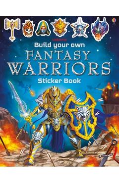 Poza produsului Build Your Own Fantasy Warriors Sticker Book - Simon Tudhope
