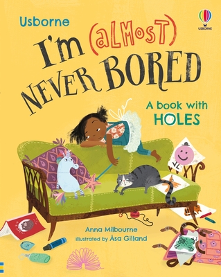 Coperta cărții 'I'm (Almost) Never Bored - Anna Milbourne'