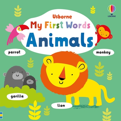Coperta cărții 'My First Words Animals - Fiona Watt'