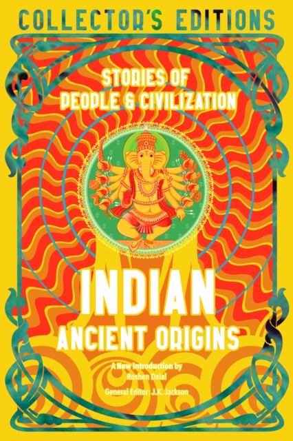 Indian Ancient Origins: Stories of People & Civilization - Roshen Dalal