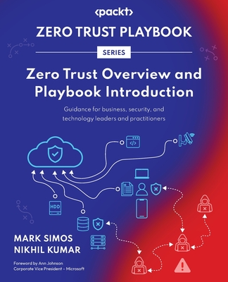Coperta cărții 'Zero Trust Overview and Playbook Introduction: Guidance for business, security, and technology leaders and'