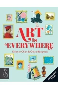 Art Is Everywhere - Ellie Chan