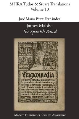 Coperta cărții 'James Mabbe, 'The Spanish Bawd' - James Mabbe'