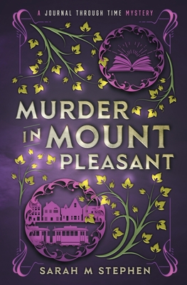 Murder in Mount Pleasant - Sarah M. Stephen