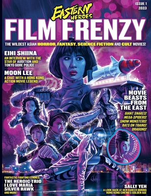 Eastern Heroes Film Frenzy Vol 1 No 1 Softback Edition - Rick Baker