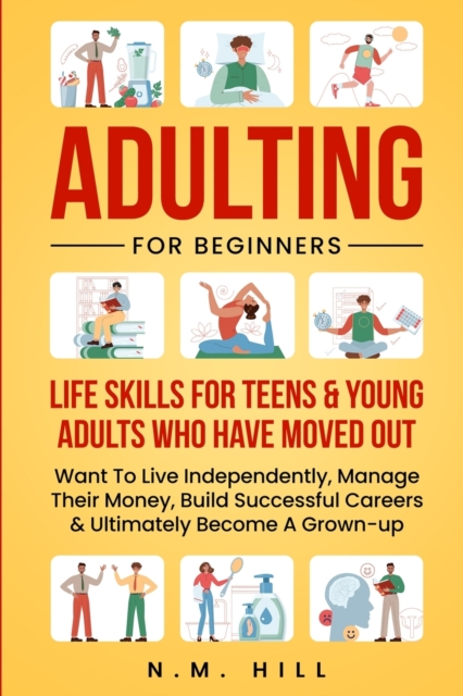 Adulting For Beginners - N. M. Hill