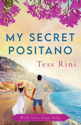 My Secret Positano - Tess Rini