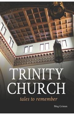 Coperta cărții 'Trinity Church Tales to Remember - Meg Grimm'