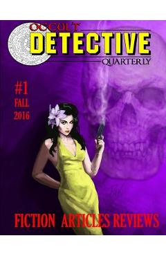 Poza produsului Occult Detective Quarterly #1 - Sam Gafford