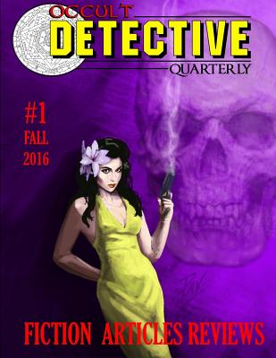 Occult Detective Quarterly #1 - Sam Gafford