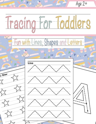 Coperta cărții 'Tracing For Toddlers: Beginner to Tracing Lines, Shape & ABC Letters (Fun with lines, Shapes and Letters) - Maria G.'