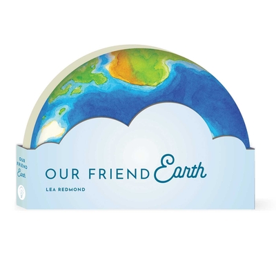 Our Friend Earth - Lea Redmond
