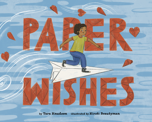 Paper Wishes - Tara Knudson
