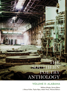 The Southern Poetry Anthology, Volume X: Alabama: Volume 10 - William Wright