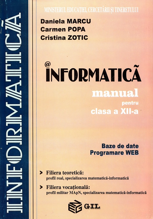 Informatica Cls12 Bd+Web - Daniela Marcu, Carmen Popa, Cristina Zotic
