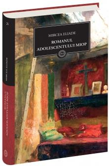 JN 24 - Romanul Adolescentului Miop - Mircea Eliade